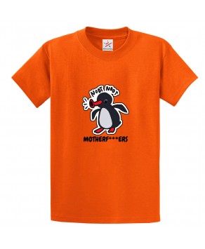 Noot Noot Motherf***ers Funny Penguin Unisex Kids and Adults T-Shirt